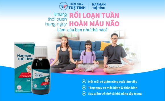 Những thói quen hàng ngày làm rối loạn tuần hoàn máu não như thế nào?